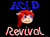 acid's revival by pyromaniac